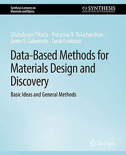 Couverture cartonnée Data-Based Methods for Materials Design and Discovery de Ghanshyam Pilania, Turab Lookman, James E. Gubernatis