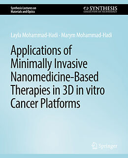 Couverture cartonnée Applications of Minimally Invasive Nanomedicine-Based Therapies in 3D in vitro Cancer Platforms de Marym Mohammad-Hadi, Layla Mohammad-Hadi