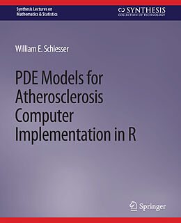 Couverture cartonnée PDE Models for Atherosclerosis Computer Implementation in R de William E. Schiesser