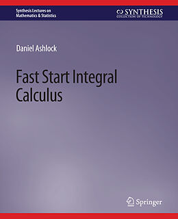 Couverture cartonnée Fast Start Integral Calculus de Daniel Ashlock