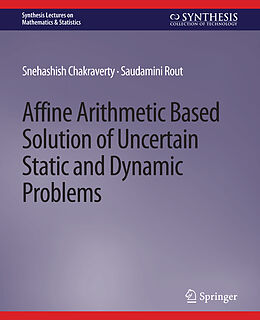 Couverture cartonnée Affine Arithmetic Based Solution of Uncertain Static and Dynamic Problems de Saudamini Rout, Snehashish Chakraverty