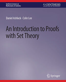 Couverture cartonnée An Introduction to Proofs with Set Theory de Colin Lee, Daniel Ashlock