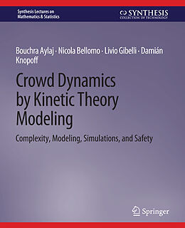 Couverture cartonnée Crowd Dynamics by Kinetic Theory Modeling de Bouchra Aylaj, Damián Knopoff, Livio Gibelli