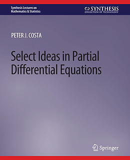 Couverture cartonnée Select Ideas in Partial Differential Equations de Peter J Costa