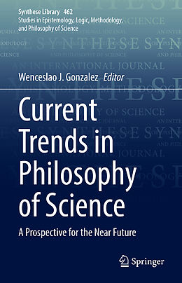 Livre Relié Current Trends in Philosophy of Science de Sayavur Bakhtiyarov