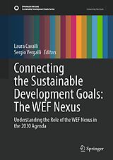 E-Book (pdf) Connecting the Sustainable Development Goals: The WEF Nexus von 