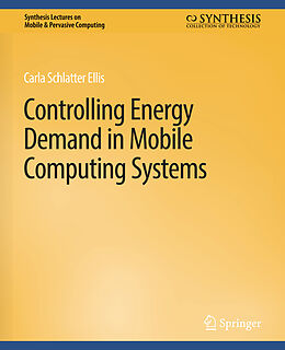 Couverture cartonnée Controlling Energy Demand in Mobile Computing Systems de Carla Schlatter Ellis