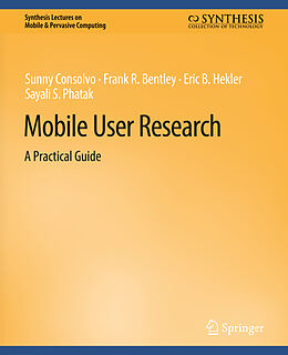 Couverture cartonnée Mobile User Research de Sunny Consolvo, Sayali S. Phatak, Eric B. Hekler