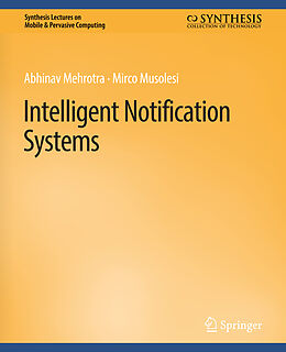 Couverture cartonnée Intelligent Notification Systems de Mirco Musolesi, Abhinav Mehrotra