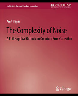 Couverture cartonnée The Complexity of Noise de Amit Hagar