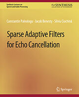 Couverture cartonnée Sparse Adaptive Filters for Echo Cancellation de Constantin Paleologu, Silviu Ciochina, Jacob Benesty