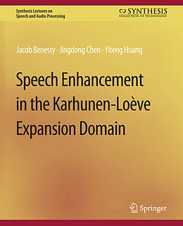 Couverture cartonnée Speech Enhancement in the Karhunen-Loeve Expansion Domain de Jacob Benesty, Yiteng Huang, Jingdong Chen