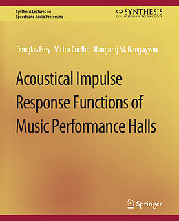 Couverture cartonnée Acoustical Impulse Response Functions of Music Performance Halls de Douglas Frey, Victor Coelho, Rangaraj Rangayyan