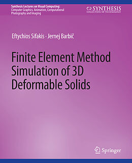 Couverture cartonnée Finite Element Method Simulation of 3D Deformable Solids de Jernej Barbi , Eftychios Sifakis