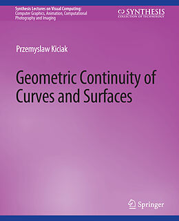 Couverture cartonnée Geometric Continuity of Curves and Surfaces de Przemys aw Kiciak