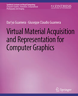 Couverture cartonnée Virtual Material Acquisition and Representation for Computer Graphics de Dar'ya Guarnera, Giuseppe Claudio Guarnera