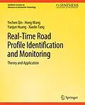 E-Book (pdf) Real-Time Road Profile Identification and Monitoring von Yechen Qin, Hong Wang, Yanjun Huang