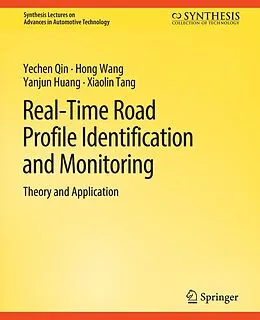 E-Book (pdf) Real-Time Road Profile Identification and Monitoring von Yechen Qin, Hong Wang, Yanjun Huang
