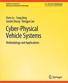 E-Book (pdf) Cyber-Physical Vehicle Systems von Chen Lv, Yang Xing, Junzhi Zhang