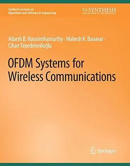 E-Book (pdf) OFDM Systems for Wireless Communications von Adarsh Narasimhamurthy, Mahesh Banavar, Cihan Tepedelenliouglu
