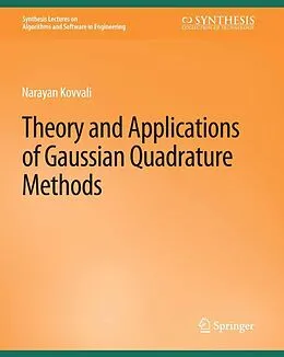 E-Book (pdf) Theory and Applications of Gaussian Quadrature Methods von Narayan Kovvali