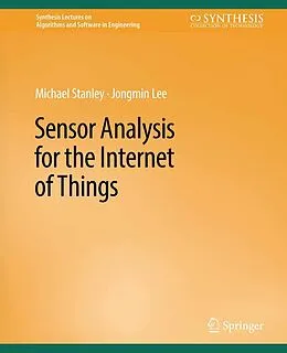 E-Book (pdf) Sensor Analysis for the Internet of Things von Michael Stanley, Jongmin Lee