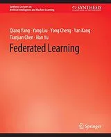 E-Book (pdf) Federated Learning von Qiang Yang, Yang Liu, Yong Cheng
