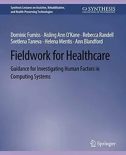 E-Book (pdf) Fieldwork for Healthcare von Dominic Furniss, Rebecca Randell, Aisling Ann O'Kane