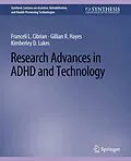 E-Book (pdf) Research Advances in ADHD and Technology von Franceli L. Cibrian, Gillian R. Hayes, Kimberley D. Lakes