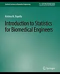 E-Book (pdf) Introduction to Statistics for Biomedical Engineers von Kristina M. Ropella
