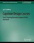 E-Book (pdf) Capstone Design Courses, Part II von Jay Goldberg