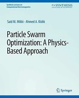 E-Book (pdf) Particle Swarm Optimizaton von Said M. Mikki, Ahmed A. Kishk