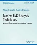 E-Book (pdf) Modern EMC Analysis Techniques Volume I von Nikolaos V. Kantartzis, Theodoros D. Tsiboukis