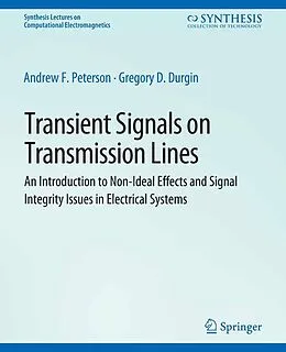 E-Book (pdf) Transient Signals on Transmission Lines von Andrew Peterson, Gregory Durgin