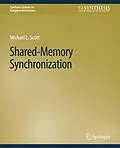 E-Book (pdf) Shared-Memory Synchronization von Michael L. Scott