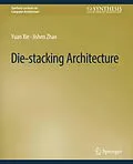 E-Book (pdf) Die-stacking Architecture von Yuan Xie, Jishen Zhao