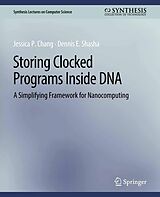 eBook (pdf) Storing Clocked Programs Inside DNA de Jessica Chang, Dennis Shasha