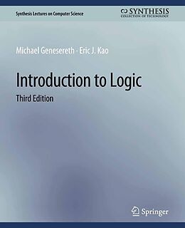 eBook (pdf) Introduction to Logic, Third Edition de Michael Genesereth, Eric J. Kao