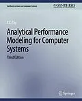 E-Book (pdf) Analytical Performance Modeling for Computer Systems, Third Edition von Y. C. Tay