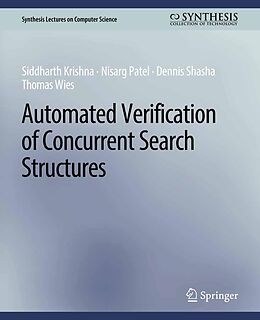 eBook (pdf) Automated Verification of Concurrent Search Structures de Siddharth Krishna, Nisarg Patel, Dennis Shasha