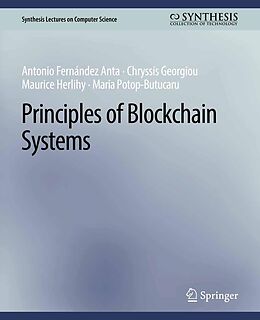 eBook (pdf) Principles of Blockchain Systems de Antonio Fernández Anta, Chryssis Georgiou, Maurice Herlihy