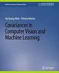 E-Book (pdf) Covariances in Computer Vision and Machine Learning von Hà Quang Minh, Vittorio Murino