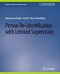 E-Book (pdf) Person Re-Identification with Limited Supervision von Rameswar Panda, Amit K. Roy-Chowdhury