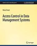 E-Book (pdf) Access Control in Data Management Systems von Elena Ferrari