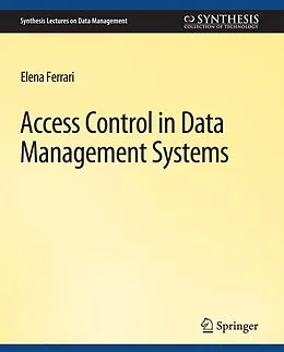 E-Book (pdf) Access Control in Data Management Systems von Elena Ferrari