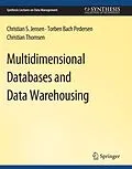 E-Book (pdf) Multidimensional Databases and Data Warehousing von Christian Jensen, Torben Bach Pedersen, Christian Thomsen