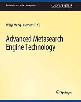 E-Book (pdf) Advanced Metasearch Engine Technology von Weiyi Meng, Clement Yu