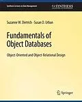 E-Book (pdf) Fundamentals of Object Databases von Suzanne Dietrich, Susan Urban