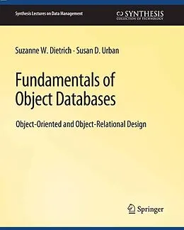 E-Book (pdf) Fundamentals of Object Databases von Suzanne Dietrich, Susan Urban