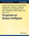 E-Book (pdf) Perspectives on Business Intelligence von Raymond T. Ng, John Mylopoulos, Rachel A Pottinger